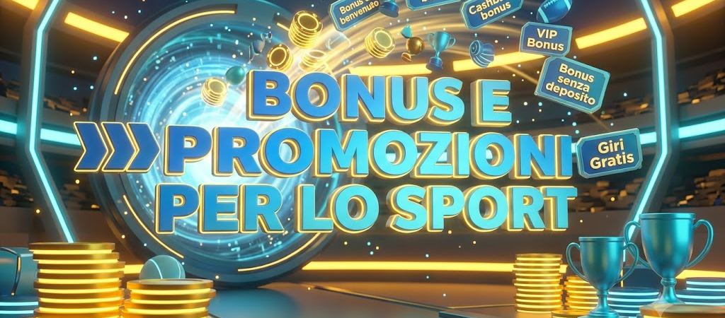Bonus e promozioni per lo sport